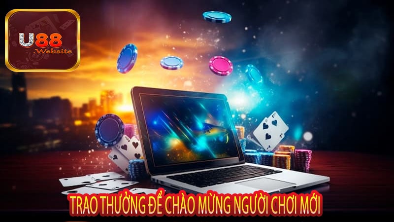 Trao Thưởng Để Chào Mừng Người Chơi Mới